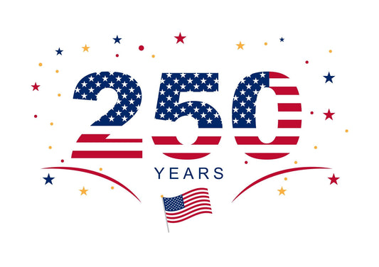 America’s 250th Anniversary